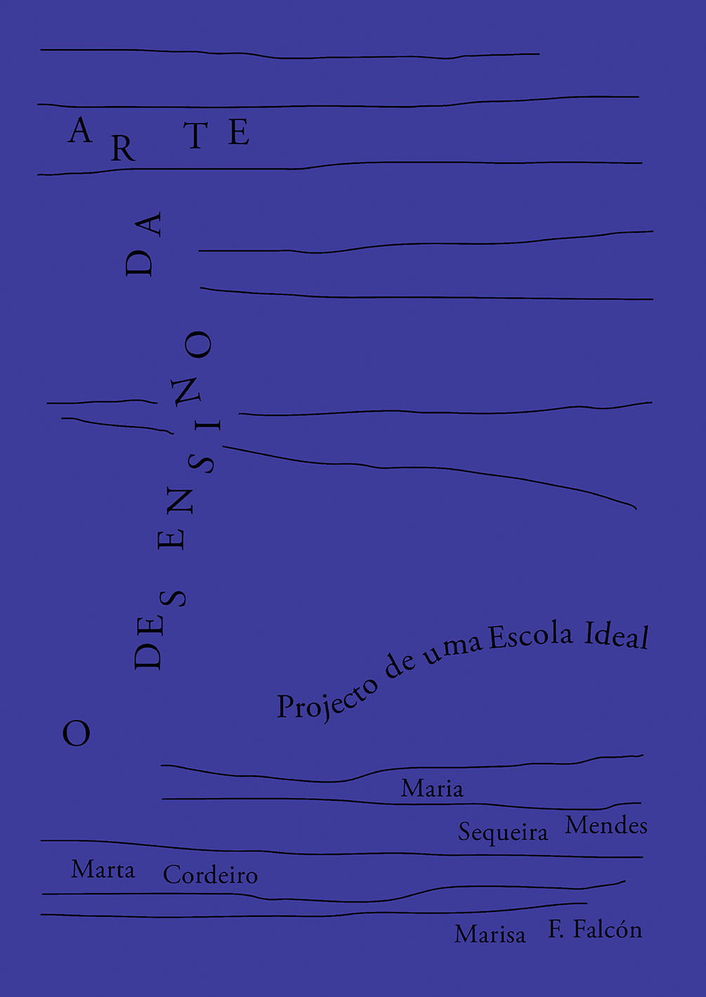 O DESENSINO DA ARTE - projecto de uma Escola Ideal Capa de livro azul com texto preto e linhas desenhadas