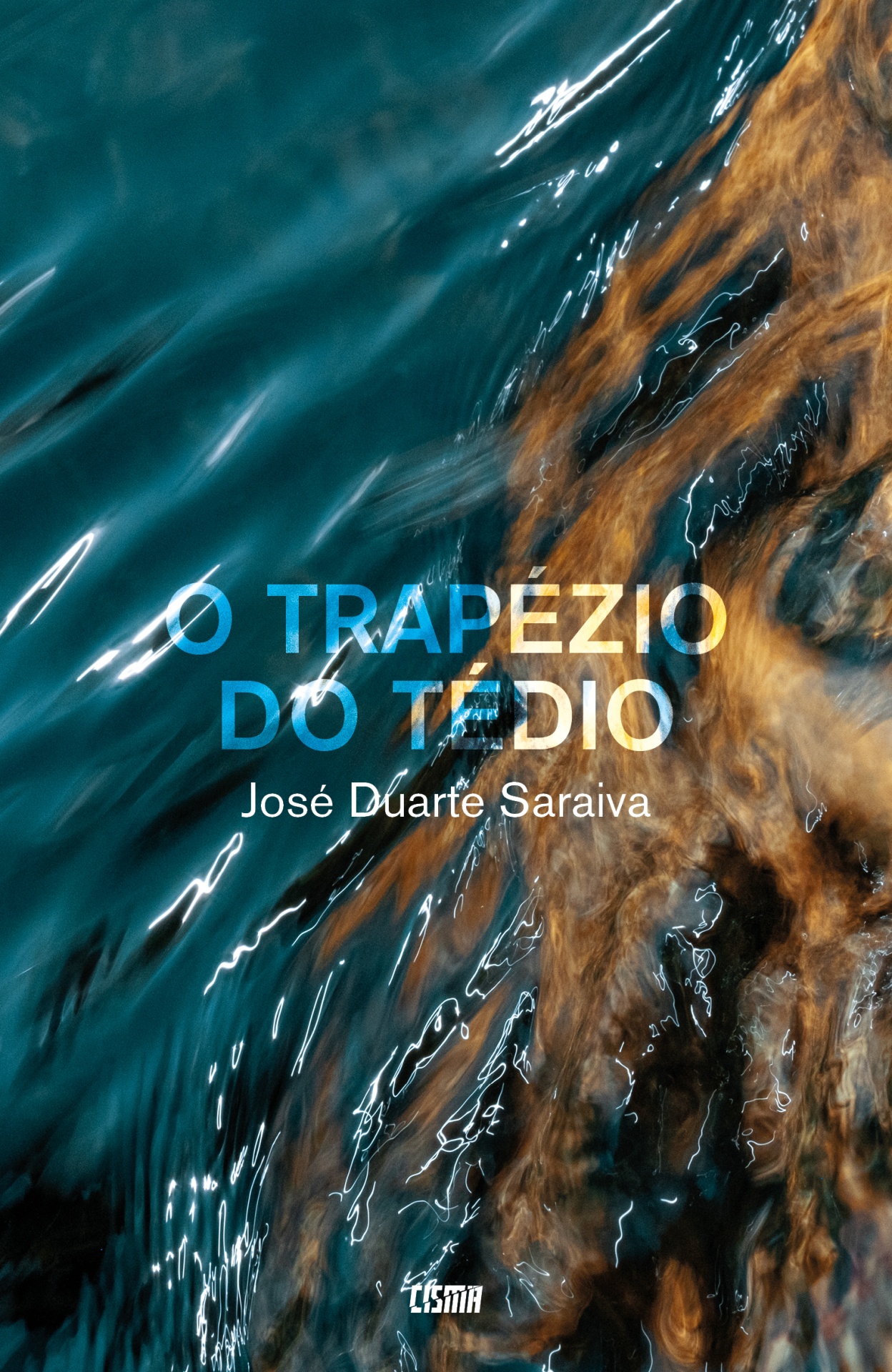 O TRAPÉZIO DO TÉDIO Capa de livro com título sobre fundo de água azul escura e textura amarelada à direita