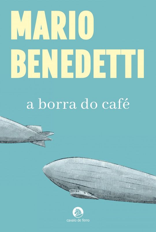 A Borra do Café Capa de livro 'a borra do café' de Mario Benedetti