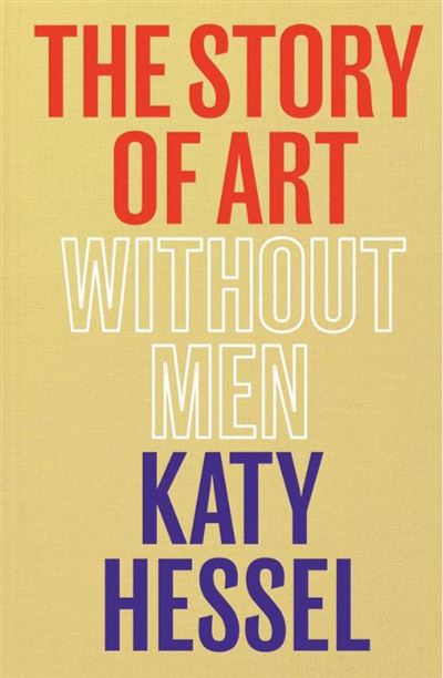 THE STORY OF ART WITHOUT MEN Capa de livro bege com títulos em vermelho, branco e azul