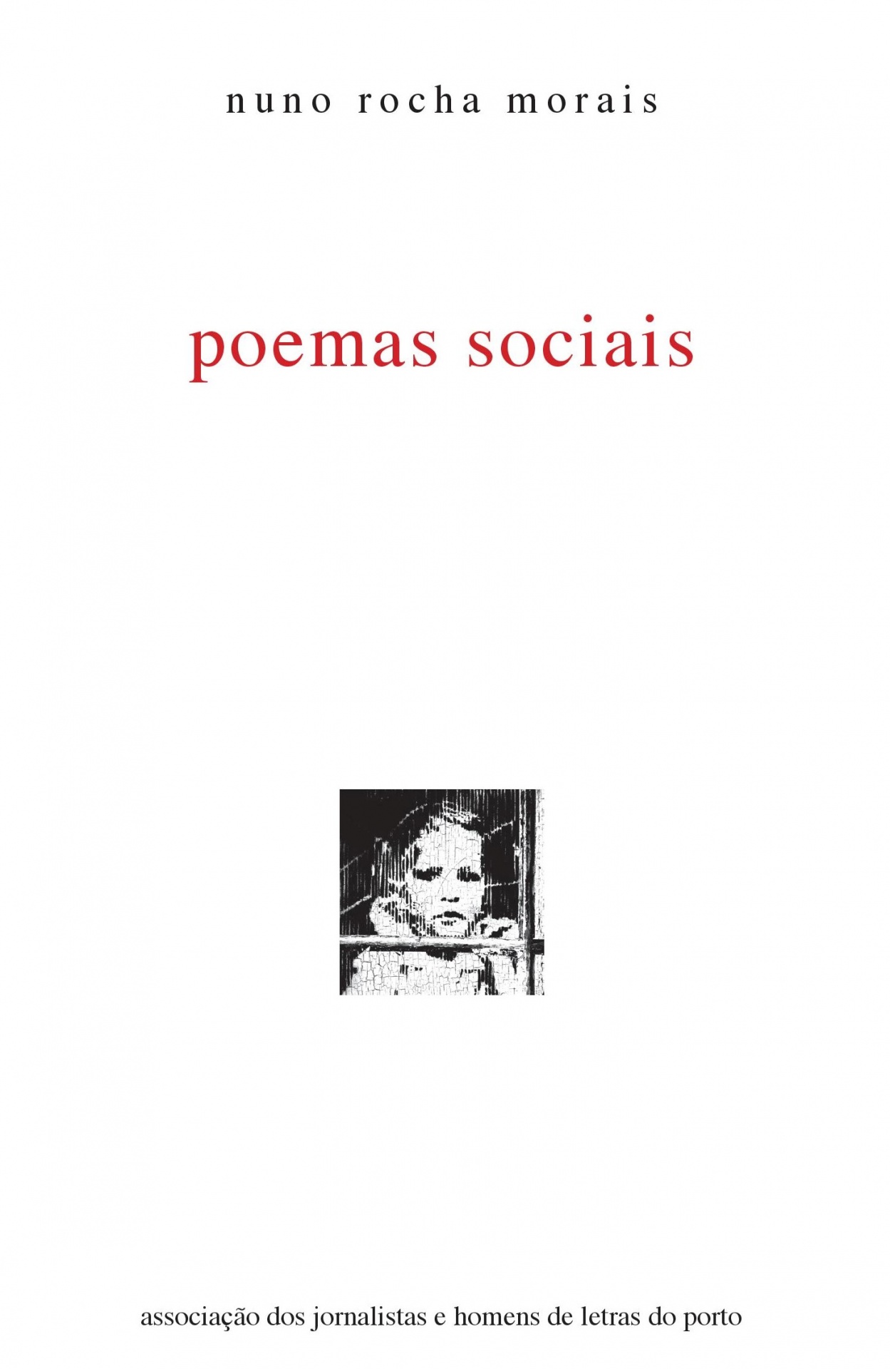 Poemas Sociais Capa de livro com título poemas sociais de nuno rocha morais e fotografia de criança em preto e branco