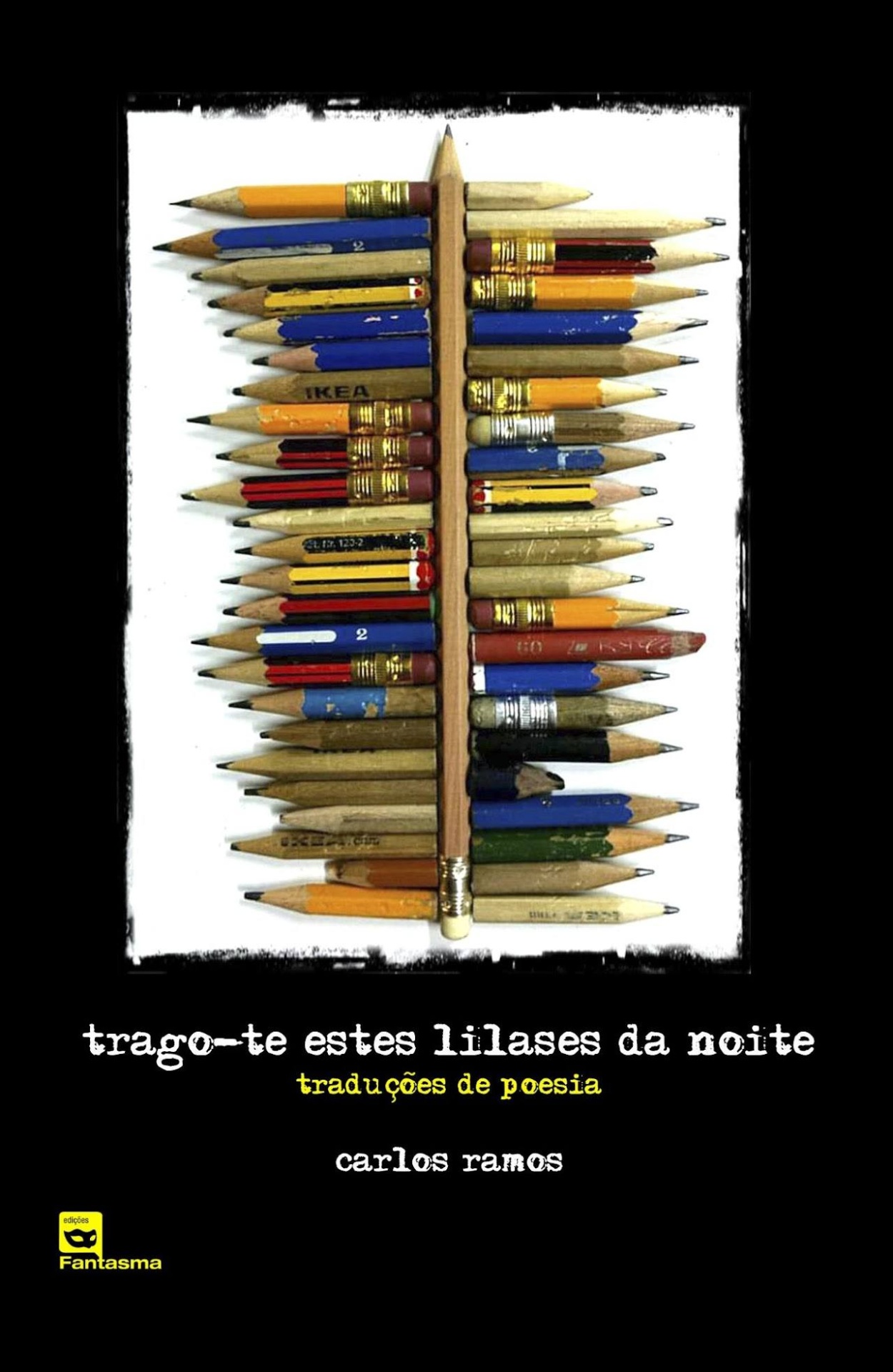 TRAGO-TE ESTES LILASES DA NOITE Livro com capa preta e lápis coloridos organizados em duas colunas, título e autor na capa.