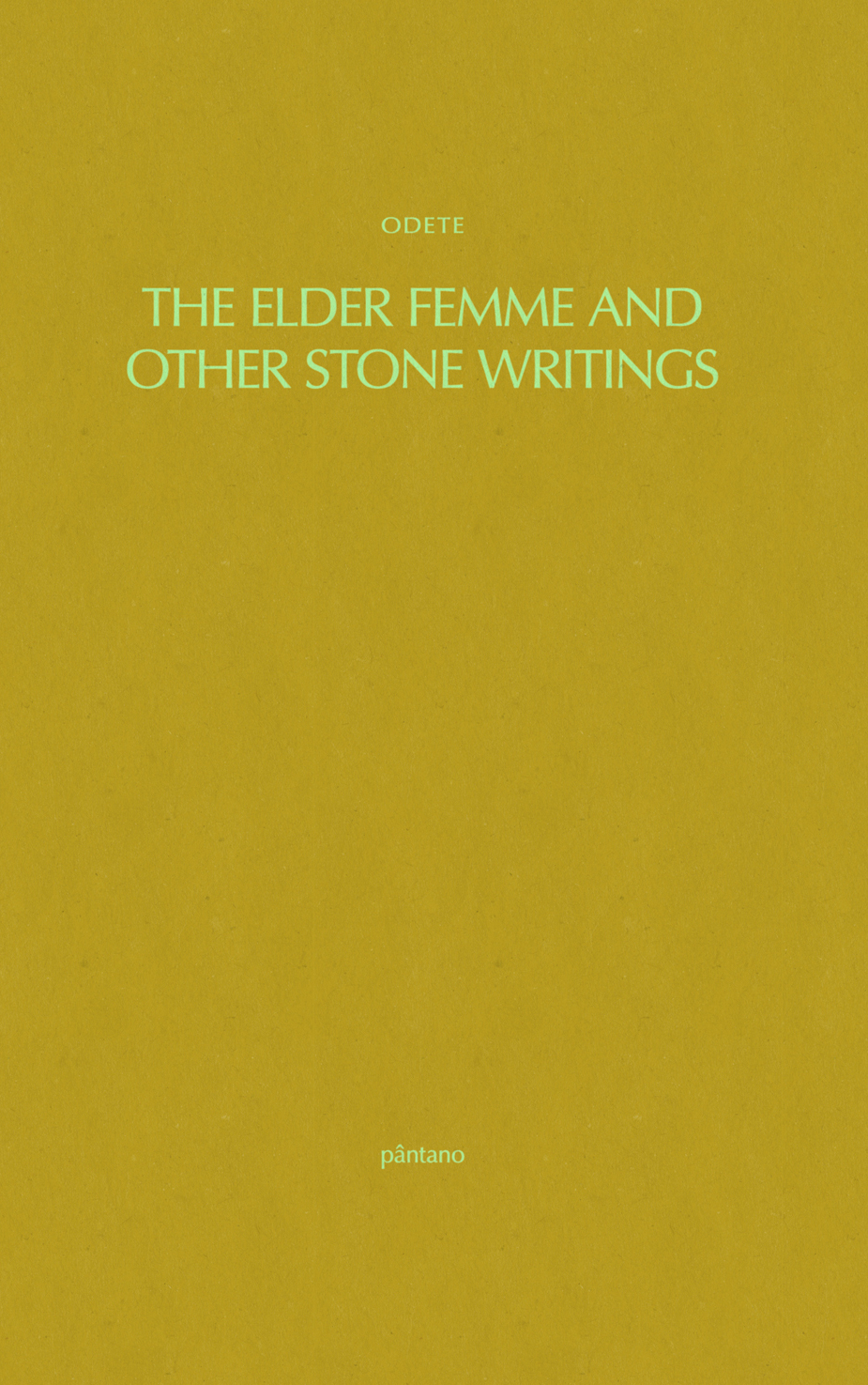 The Elder Femme and Other Stone Writings Capa de livro amarela com texto verde claro