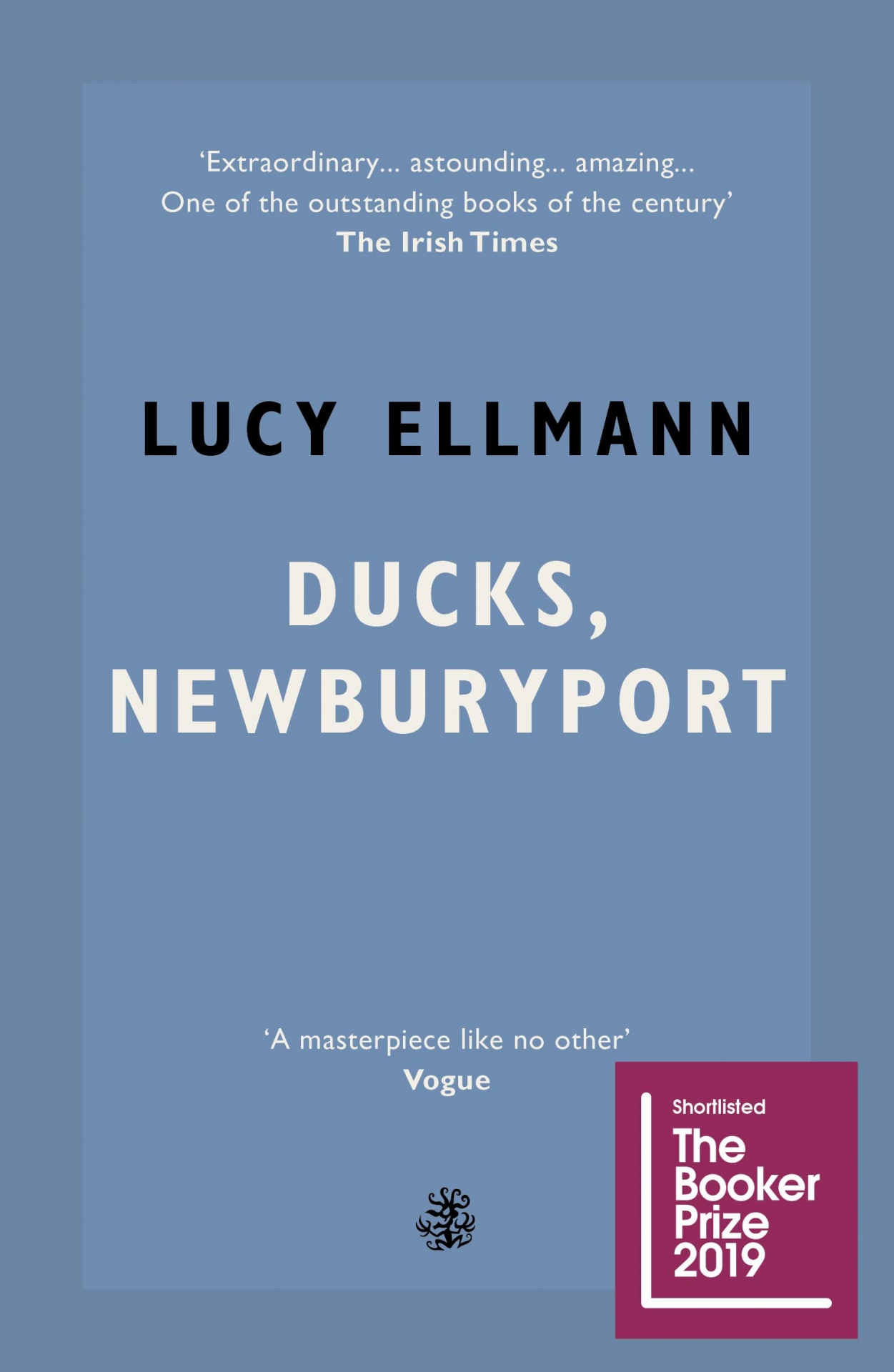 Ducks, Newburyport Capa do livro Ducks, Newburyport, de Lucy Ellmann, azul claro com texto e selo Booker Prize
