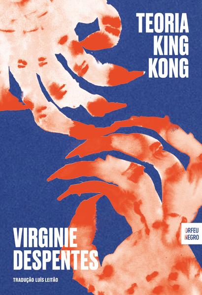Teoria King Kong Capa de livro azul com mãos laranja e texto branco