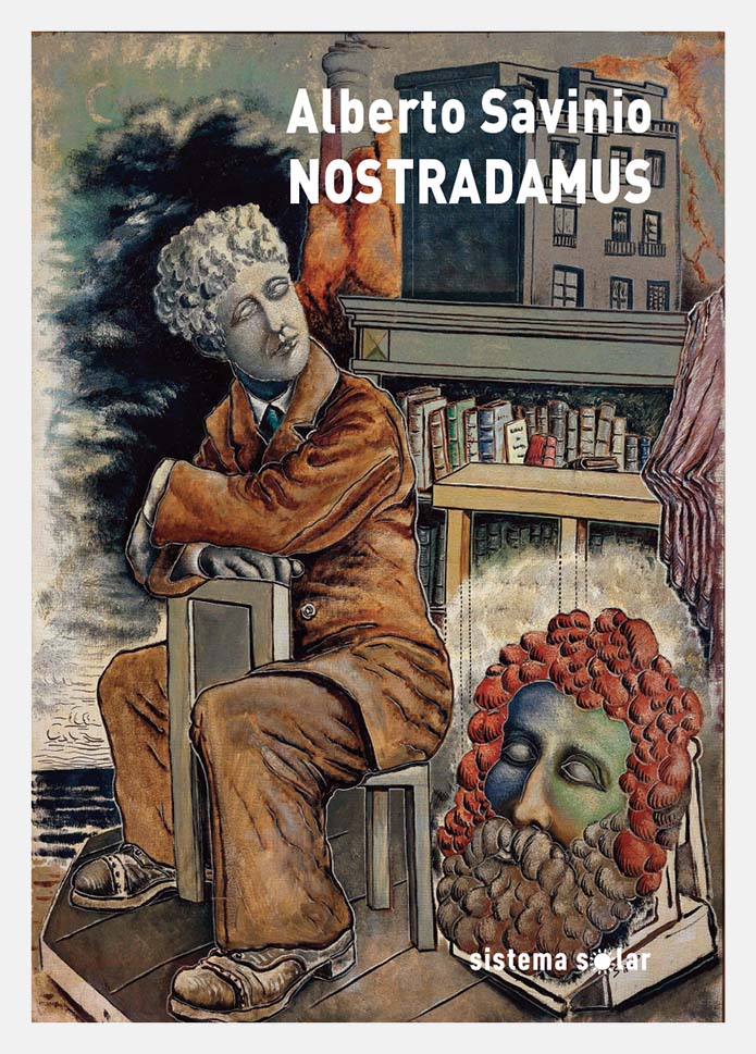 Nostradamus Capa de livro Alberto Savinio NOSTRADAMUS com ilustração surreal de figura masculina e cabeça escultórica.