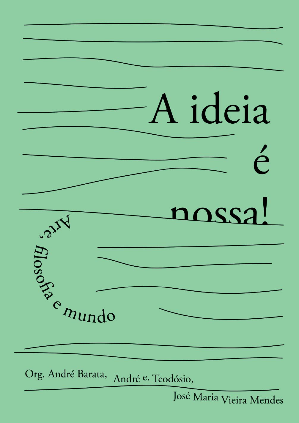 A IDEIA É NOSSA! Capa verde de livro com texto e linhas pretas onduladas