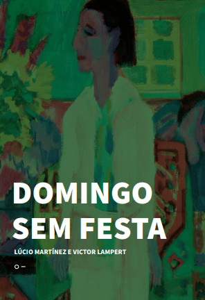 Domingo sem festa Capa de livro com pintura de figura feminina e título 'DOMINGO SEM FESTA'