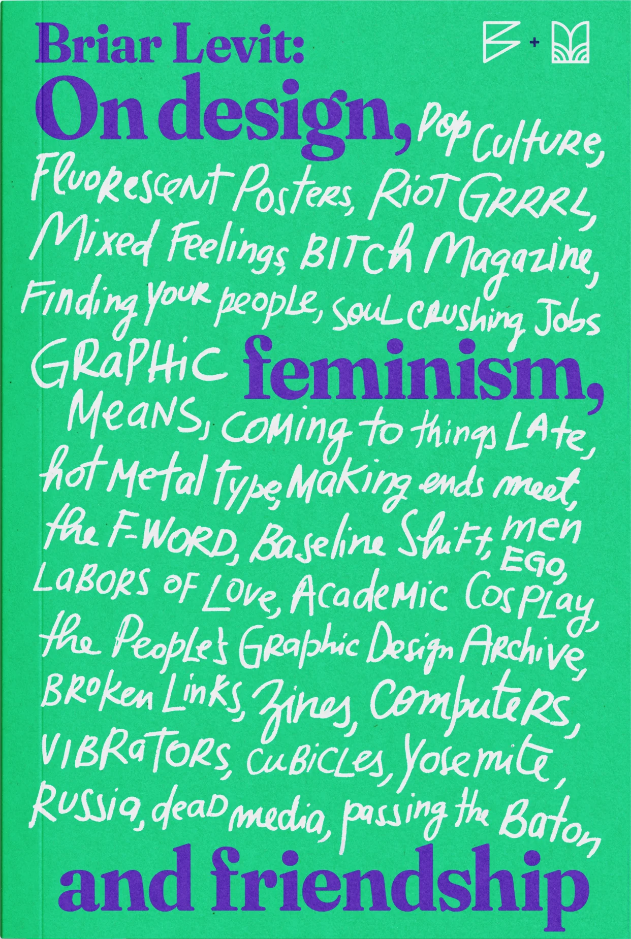 On Design, Feminism, and Friendship Capa de livro verde com texto roxo e branco, título e lista manuscrita de temas.