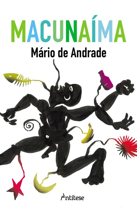 Macunaíma Capa de livro MACUNAÍMA de Mário de Andrade com figura humana negra estilizada e objetos coloridos numa capa branca