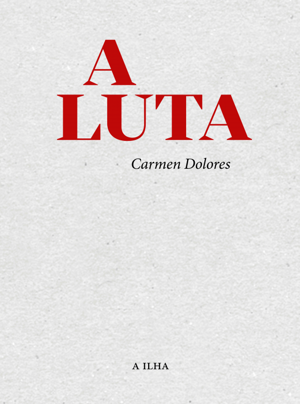 A Luta Capa de livro A LUTA por Carmen Dolores em fundo cinzento claro