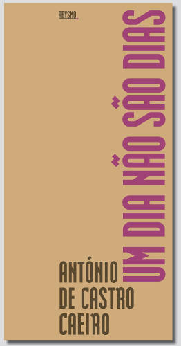 Um Dia Não São Dias Capa de livro com título roxo vertical e autor em preto num fundo castanho claro.
