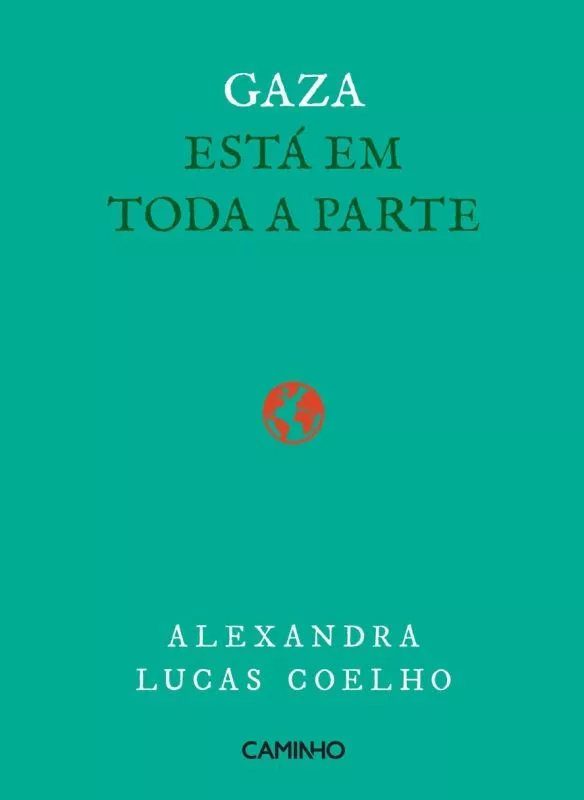 Gaza Está em Toda a Parte Capa verde de livro 'GAZA ESTÁ EM TODA A PARTE'