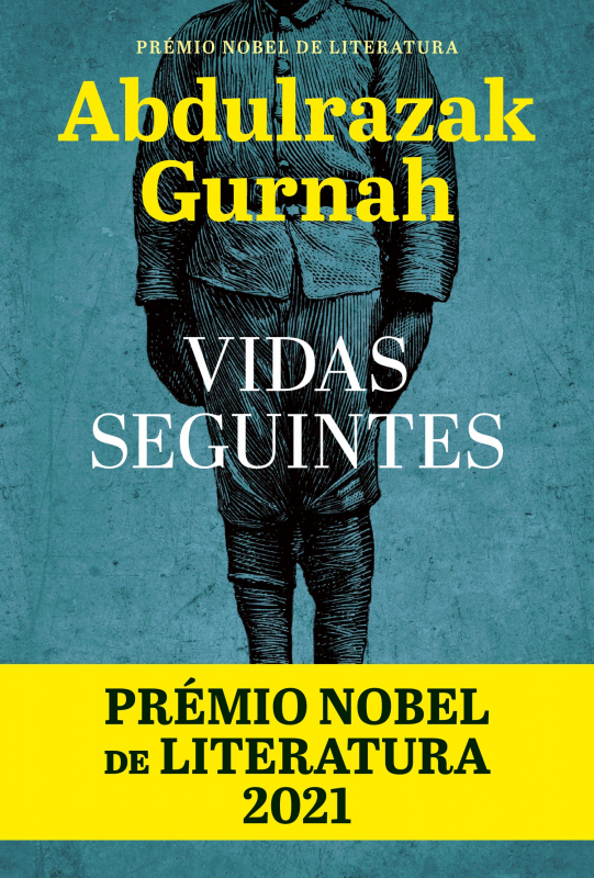 Vidas Seguintes Capa de livro Vidas Seguintes de Abdulrazak Gurnah com texto de prémio Nobel 2021