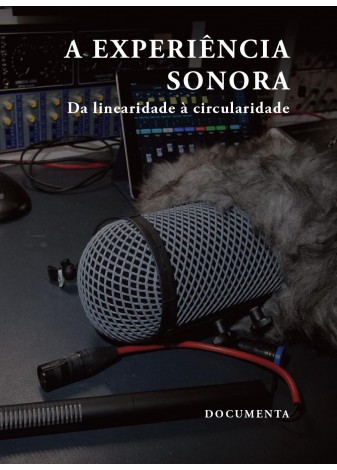 A EXPERIÊNCIA SONORA Capa de livro com título sobre experiência sonora, microfone cinzento e mesa de som ao fundo