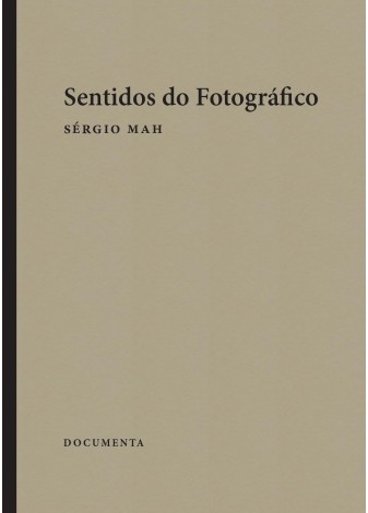 SENTIDOS DO FOTOGRÁFICO Capa de livro bege com título e autor em preto