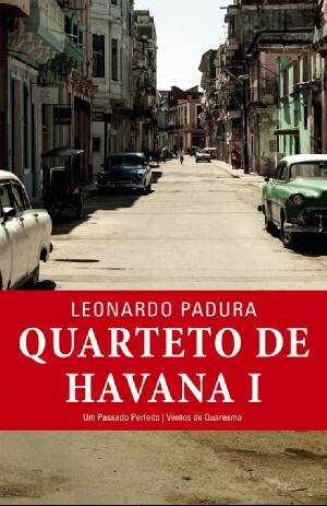 Quarteto de Havana - Volume I Capa de livro com título QUARTETO DE HAVANA I e imagem de rua antiga com carros clássicos