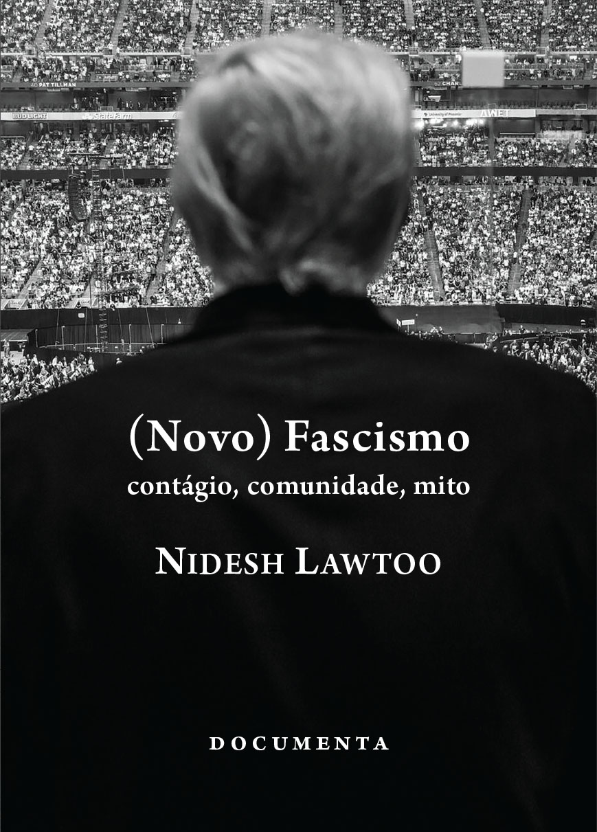 (NOVO) Fascismo - Contágio, comunidade, mito Capa de livro com silhueta de pessoa e multidão, texto sobre (Novo) Fascismo de Nidesh Lawtoo