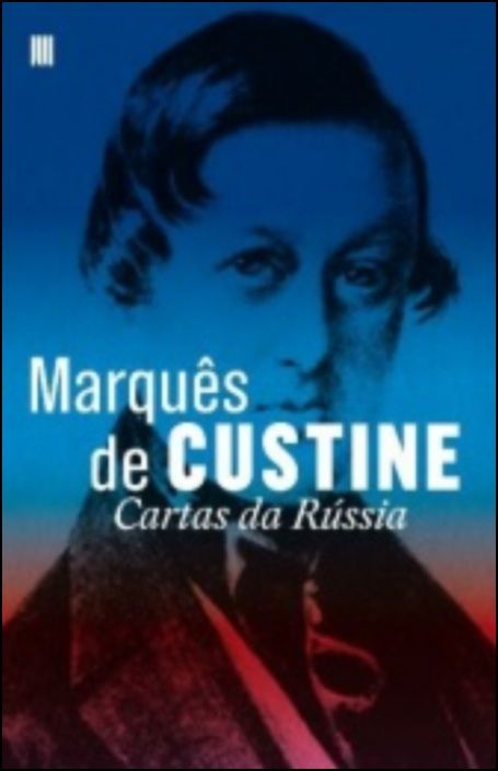 Cartas da Rússia Capa de livro Marquês de Custine Cartas da Rússia com retrato azul e vermelho