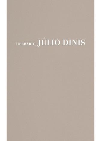 Herbário de Júlio Dinis Capa bege com texto HERBÁRIO JÚLIO DINIS em branco