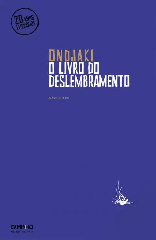 O Livro do Deslembramento Capa de livro azul com título 'O Livro do Deslembramento' e selo '20 Anos Literários'