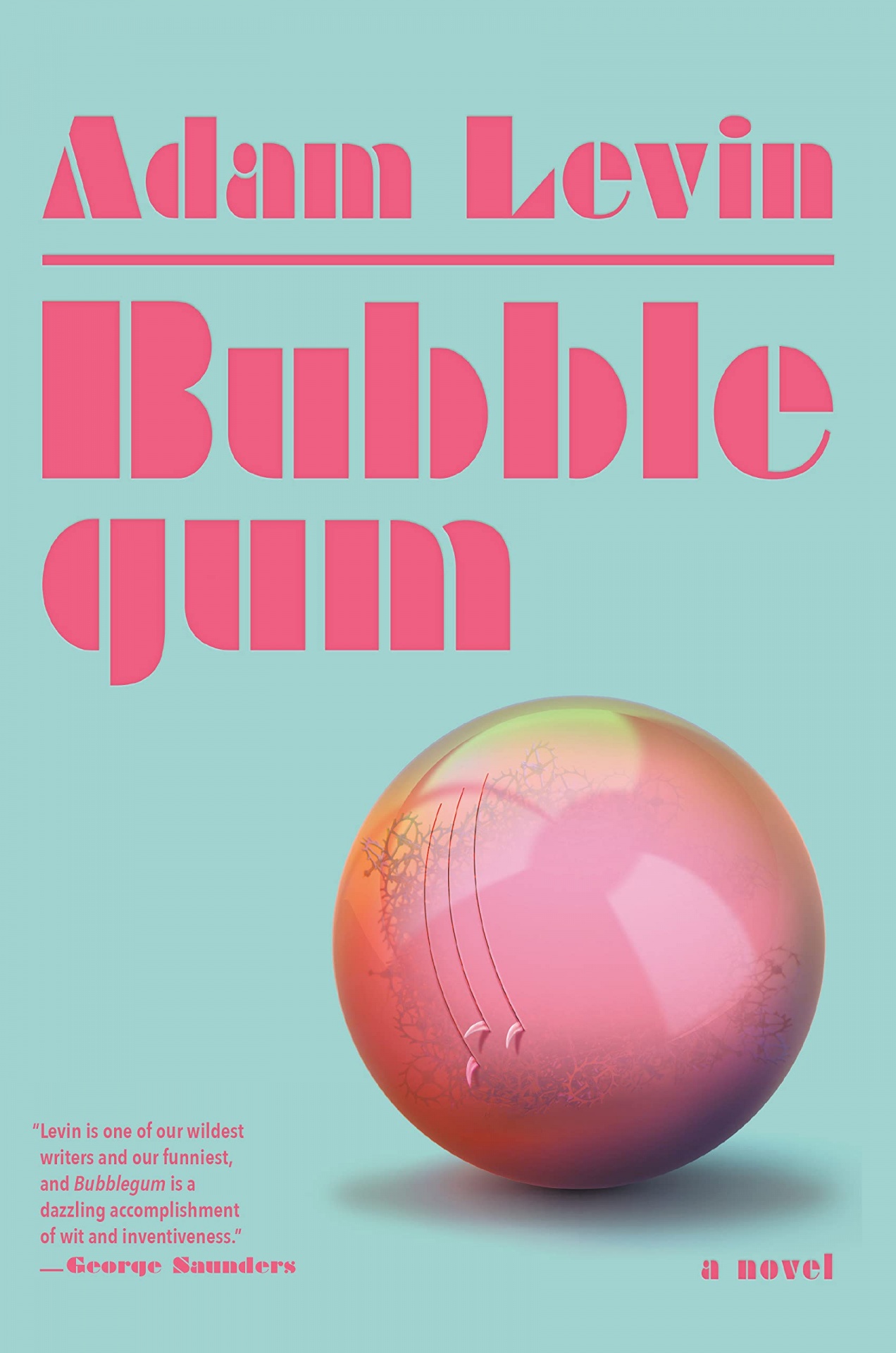 Bubblegum: A Novel Capa de livro azul claro com texto rosa e uma esfera colorida na parte inferior