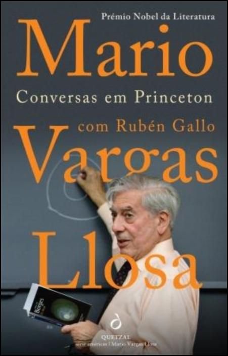 Conversas em Princeton Capa do livro de Mario Vargas Llosa com homem escrevendo em quadro negro