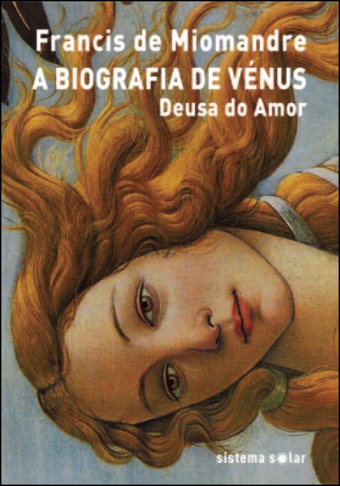 A Biografia de Vénus - Deusa do Amor Capa do livro A BIOGRAFIA DE VÉNUS Deusa do Amor com ilustração de mulher ruiva