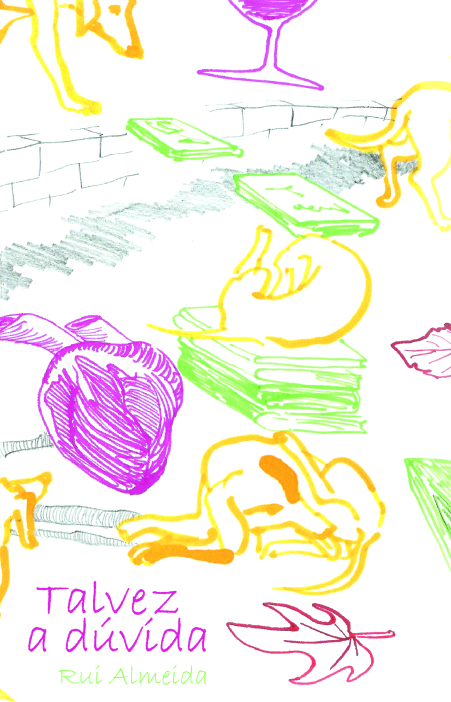 Talvez a Dúvida Capa de livro com cães amarelos, coração roxo, folhas e texto 'Talvez a dúvida' e 'Rui Almeida'