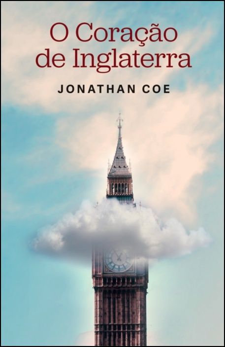 O Coração de Inglaterra Capa de livro com a torre do Big Ben e nuvem cobrindo parcialmente o relógio