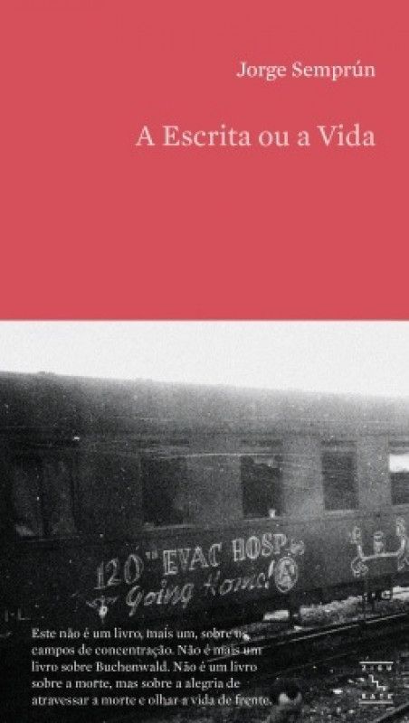 A Escrita ou a Vida Capa de livro com fundo vermelho e imagem a preto e branco de um vagão de comboio