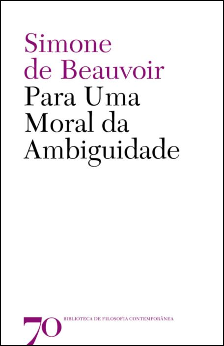 Para Uma Moral da Ambiguidade Capa de livro branca com título e autor em letras roxas e pretas