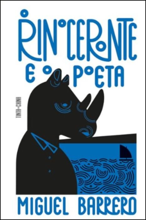 O Rinoceronte e o Poeta Capa de livro 'Rinoceronte e o poeta' com ilustração de rinoceronte preto e elementos azuis.