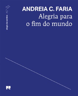 Alegria para o Fim do Mundo Capa de livro azul com título e autor