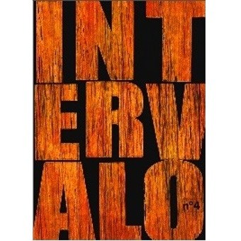 Intervalo #4 - Alegria Capa de livro com letras de madeira formando a palavra INTERVALOS e nº 4