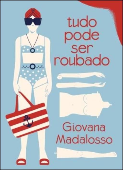 Tudo Pode Ser Roubado Capa de livro com mulher de maiô azul e frases em vermelho