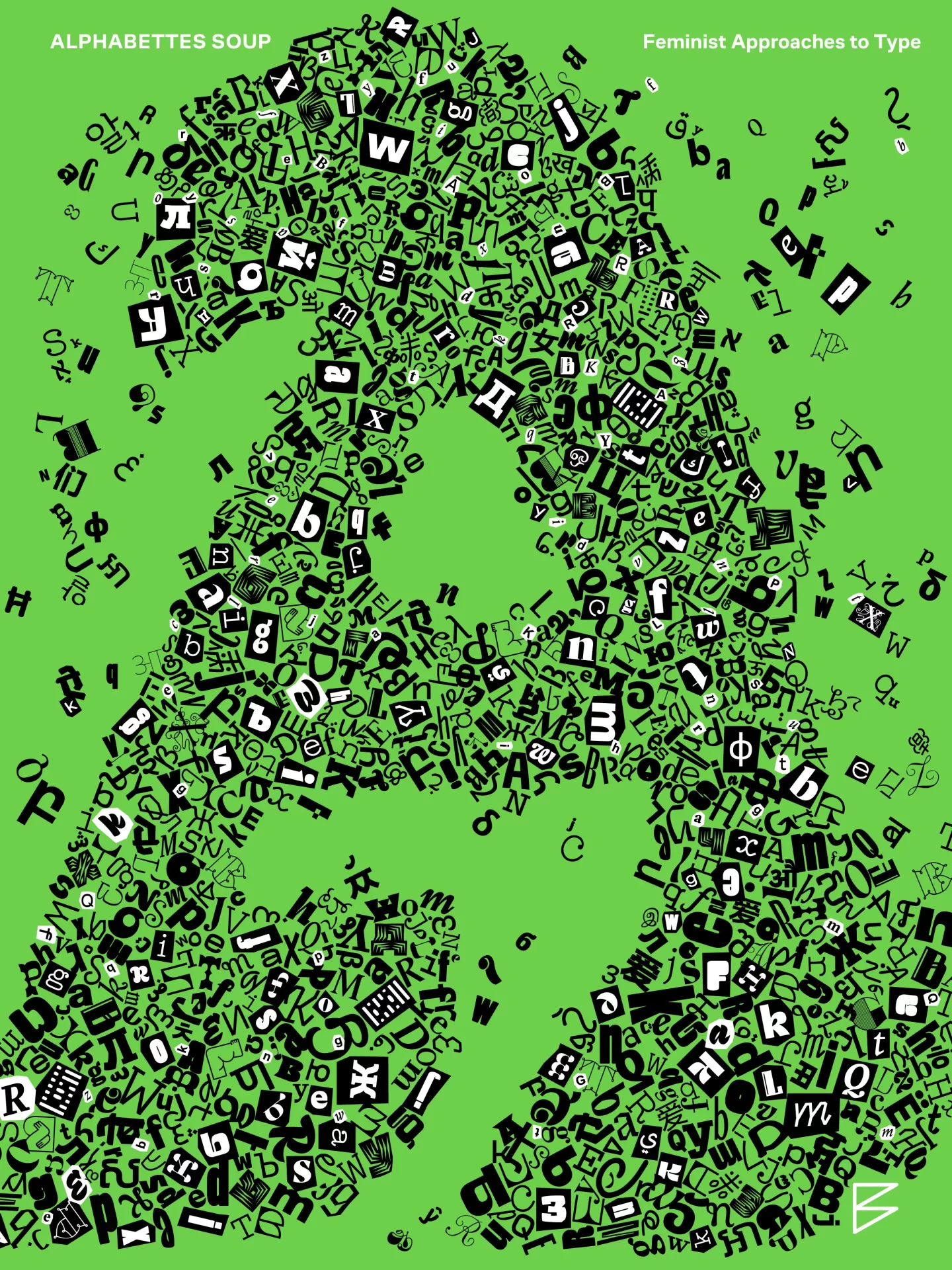 Alphabettes Soup: Feminist Approaches to Type Fundo verde com letras e símbolos tipográficos pretos formando figura abstrata e textos ALPHABETTES SOUP e Feminist Approaches to Type