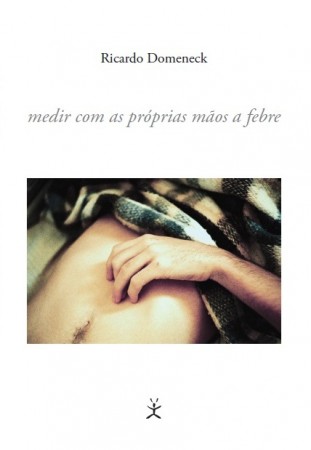 Medir Com as Próprias Mãos a Febre Capa de livro com título, fotografia e símbolo da editora