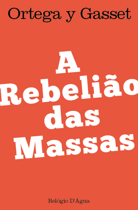 A Rebelião das Massas Capa de livro laranja com texto em preto e branco