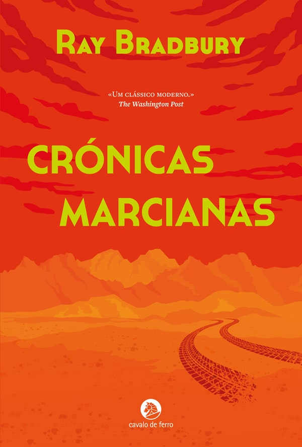 Crónicas Marcianas Capa do livro Crónicas Marcianas de Ray Bradbury com fundo vermelho e laranja e texto amarelo