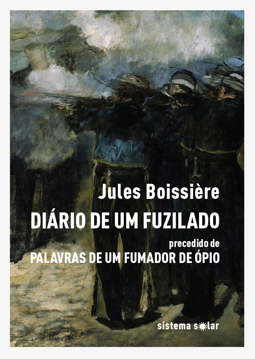 Diário de Um Fuzilado precedido de Palavras de Um Fumador de Ópio Capa de livro com figuras a disparar armas e texto com título e autor