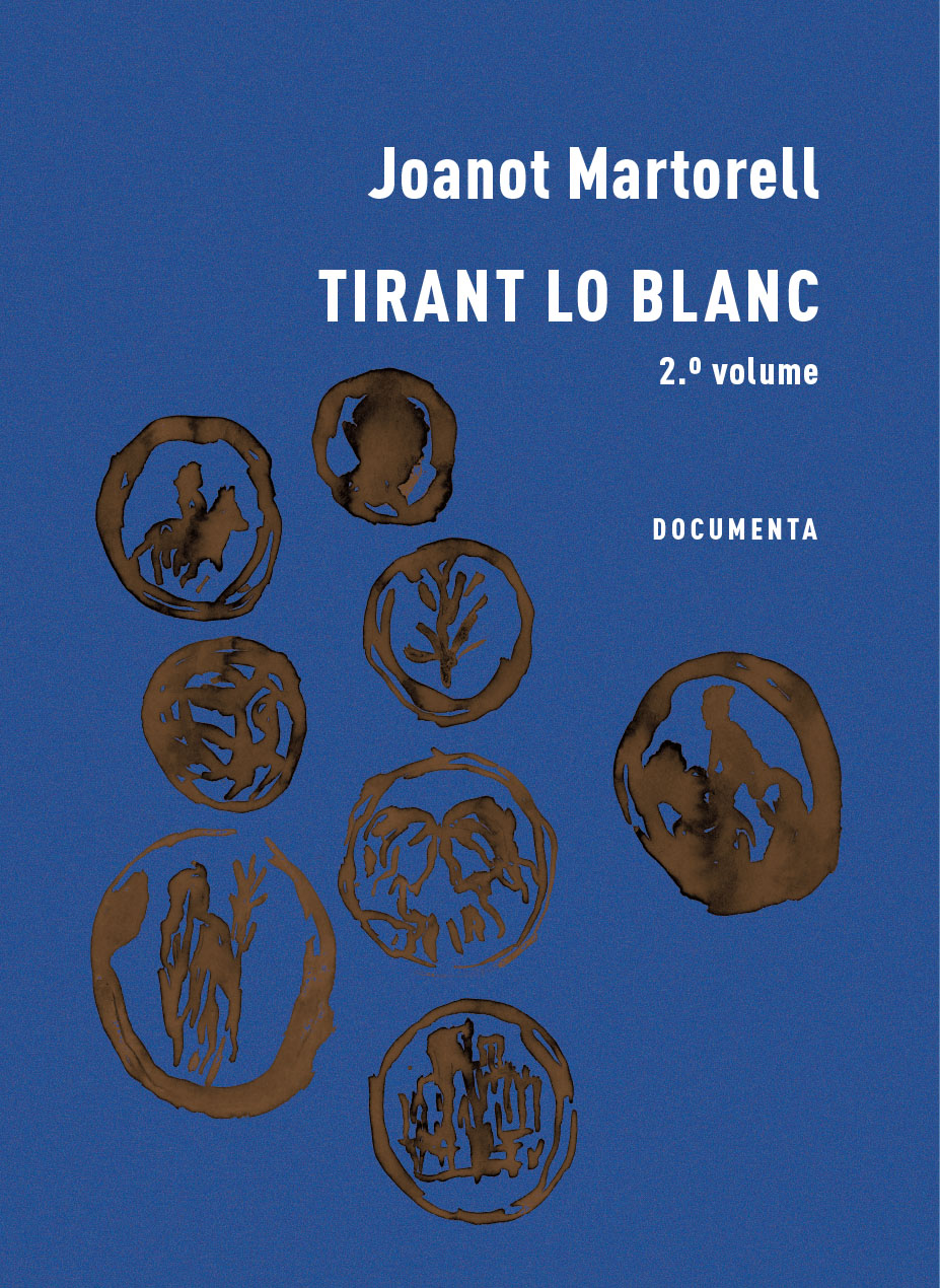 Tirant lo Blanc - 2º Volume Capa de livro azul com texto branco e círculos castanhos com silhuetas.
