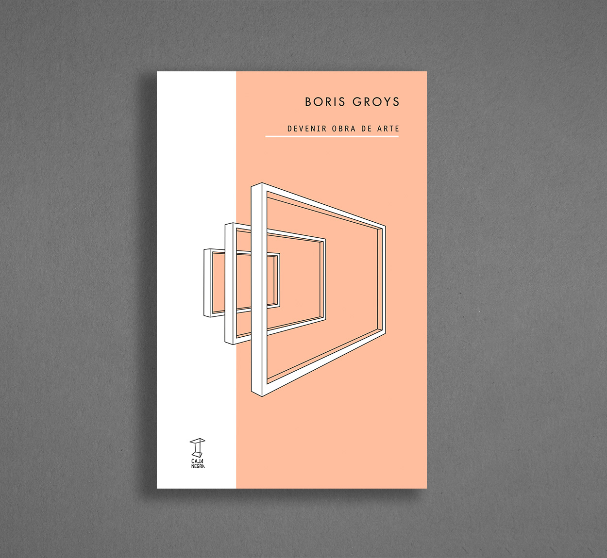 Devenir obra de arte Capa de livro minimalista com título 'Boris Groys - Devenir Obra de Arte' e ilustração de moldura tridimensional