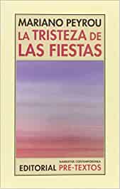 La Tristeza De Las Fiestas Capa de livro 'LA TRISTEZA DE LAS FIESTAS' de Mariano Peyrou com fundo em tons de roxo e rosa