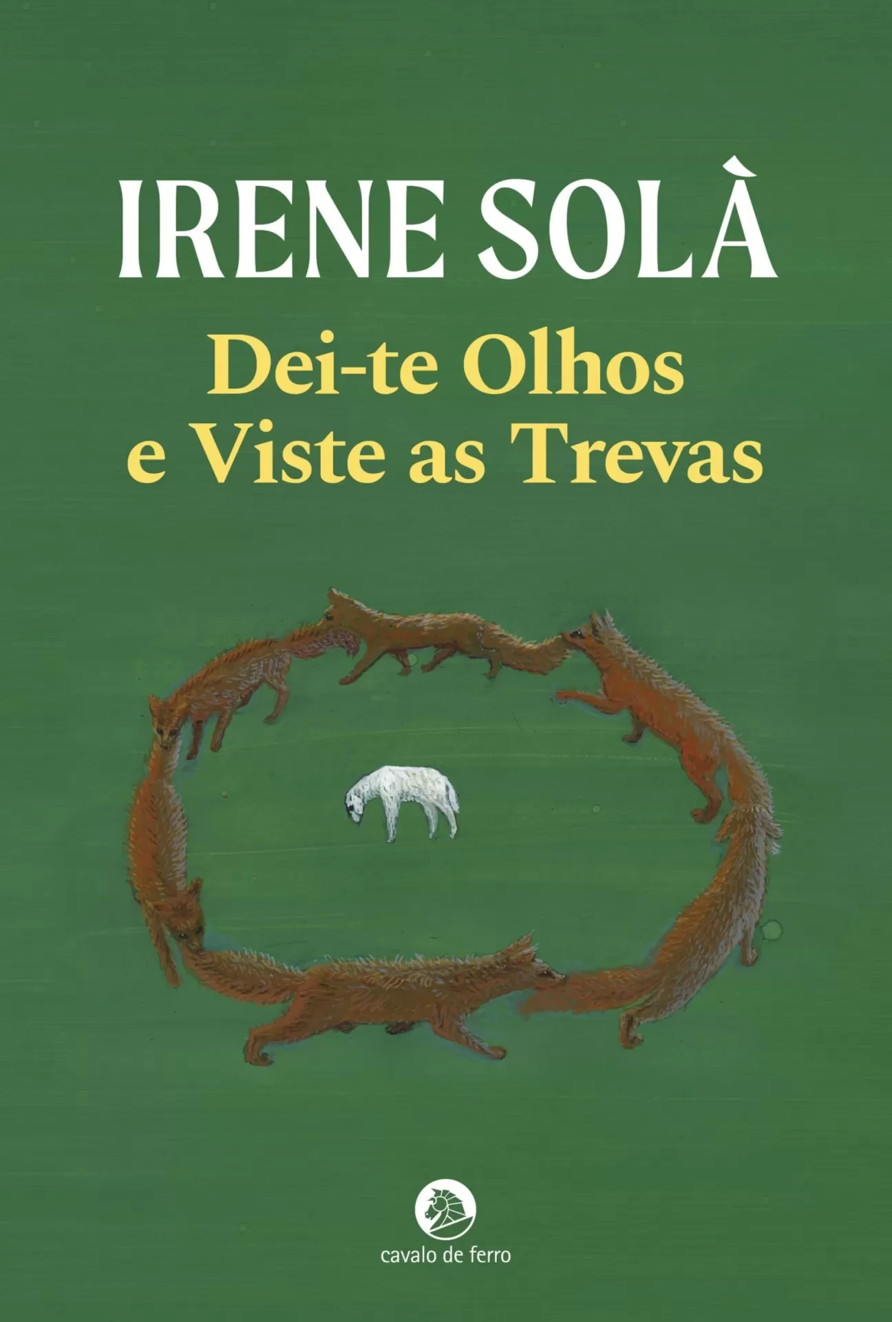 Dei-te Olhos e Viste as Trevas Capa de livro verde com texto e ilustração de carneiro cercado por raposas.