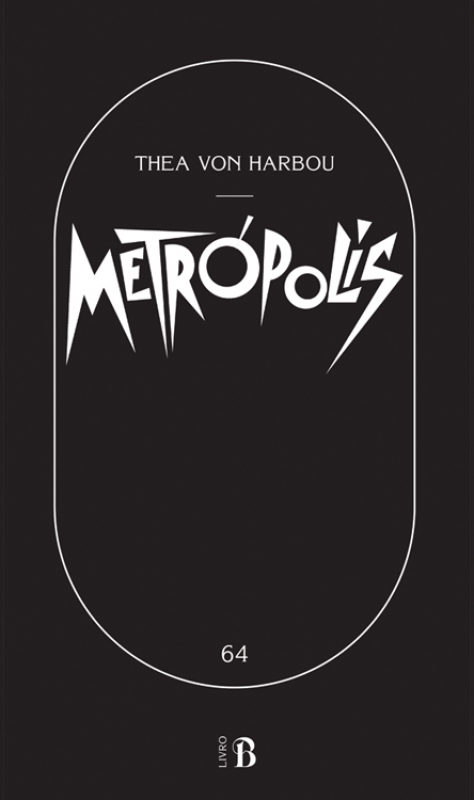 Metrópolis Capa preta de livro com título METRÓPOLIS e nome da autora THEA VON HARBOU em letras brancas