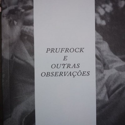 Capa de livro preto e branco com fotografia de homem a fumar e texto T.S. ELIOT, PRUFROCK E OUTRAS OBSERVAÇÕES