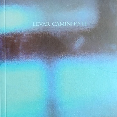 Capa do livro preto com texto branco 'LEVAR CAMINHO III' e 'Manuel de Freitas'.