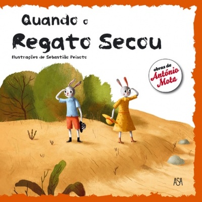 Capa de livro infantil com coelhos e texto 'Quando o Regato Secou'