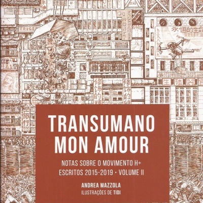 Capa do livro 'Transumano Mon Amour' com ilustração urbana detalhada e texto em português.